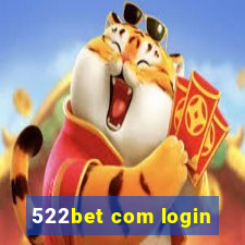 522bet com login